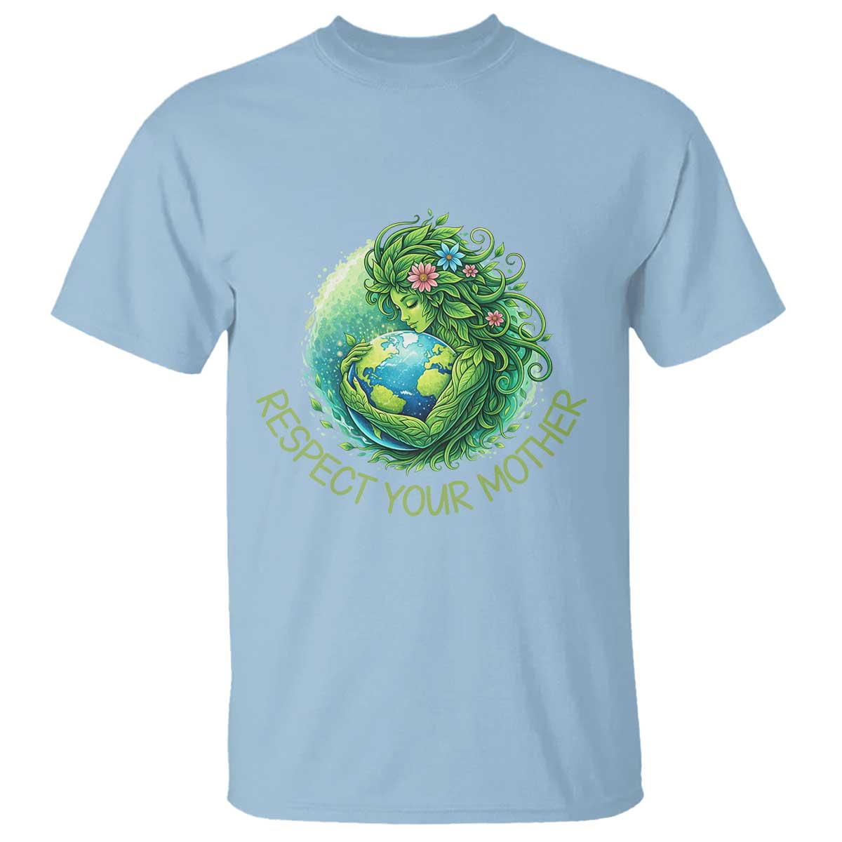 Respect Your Mother T Shirt Earth Mother Hugging Planet TS12 Light Blue Print Your Wear