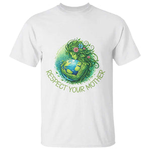 Respect Your Mother T Shirt Earth Mother Hugging Planet TS12 White Print Your Wear