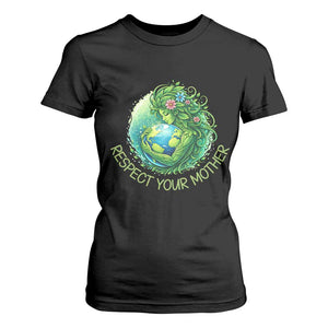 Respect Your Mother T Shirt For Women Earth Mother Hugging Planet TS12 Black Print Your Wear
