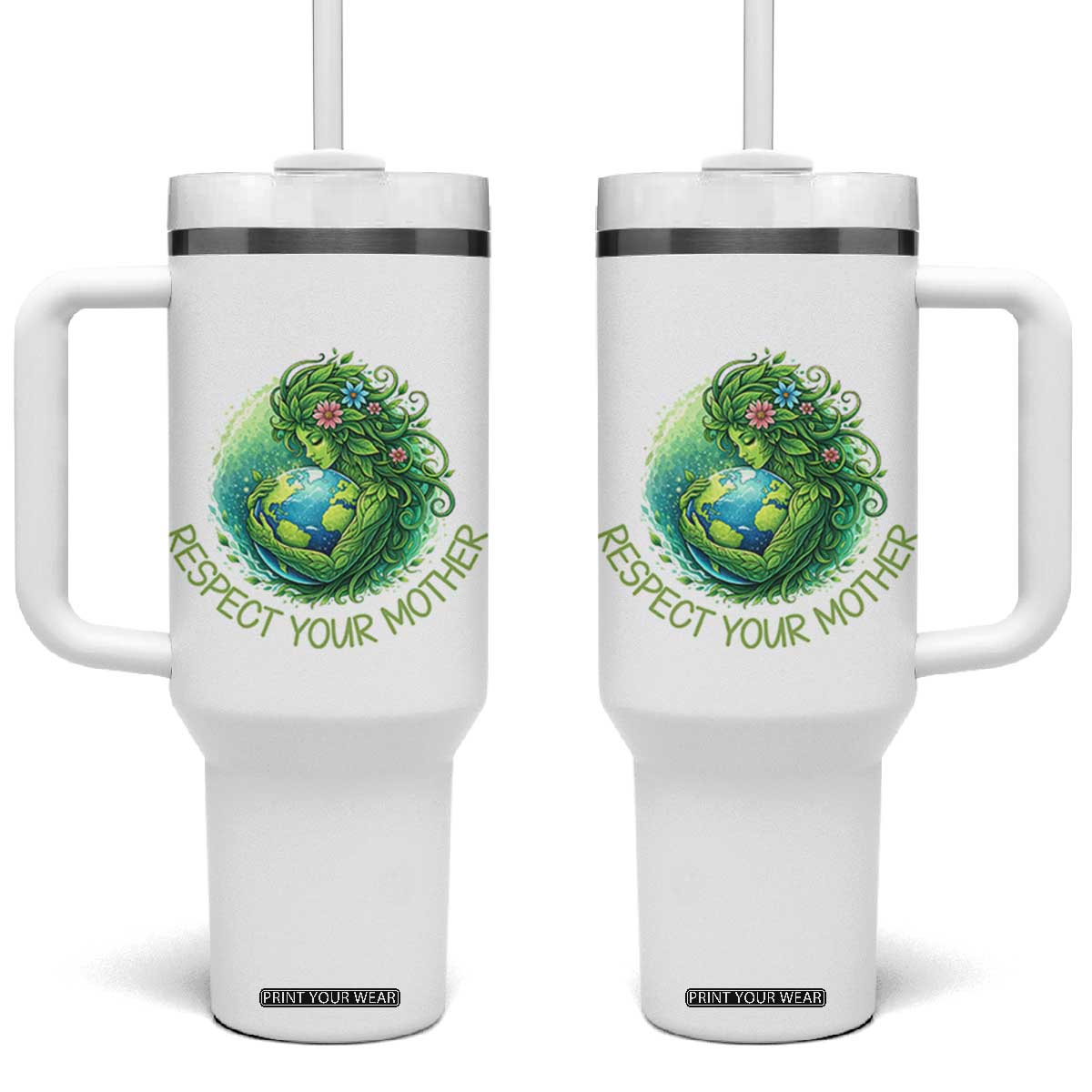 Respect Your Mother Tumbler With Handle Earth Mother Hugging Planet TS12 One Size: 40 oz White Print Your Wear