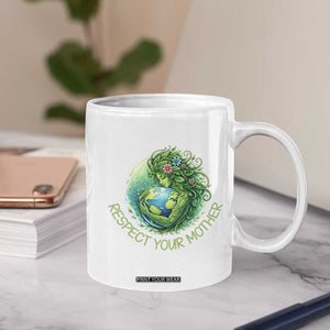 Respect Your Mother Coffee Mug Earth Mother Hugging Planet TS12 Print Your Wear