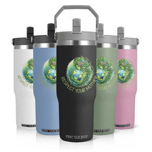 Respect Your Mother Flip Straw Tumbler Earth Mother Hugging Planet TS12 Print Your Wear