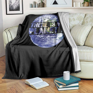 There Is No Planet B Throw Blanket Earth Day Environmental Awareness Gift TS12 Print Your Wear