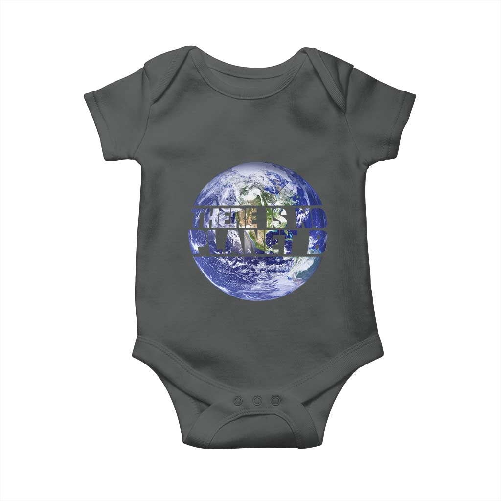 There Is No Planet B Baby Onesie Earth Day Environmental Awareness Gift TS12 Dark Heather Print Your Wear