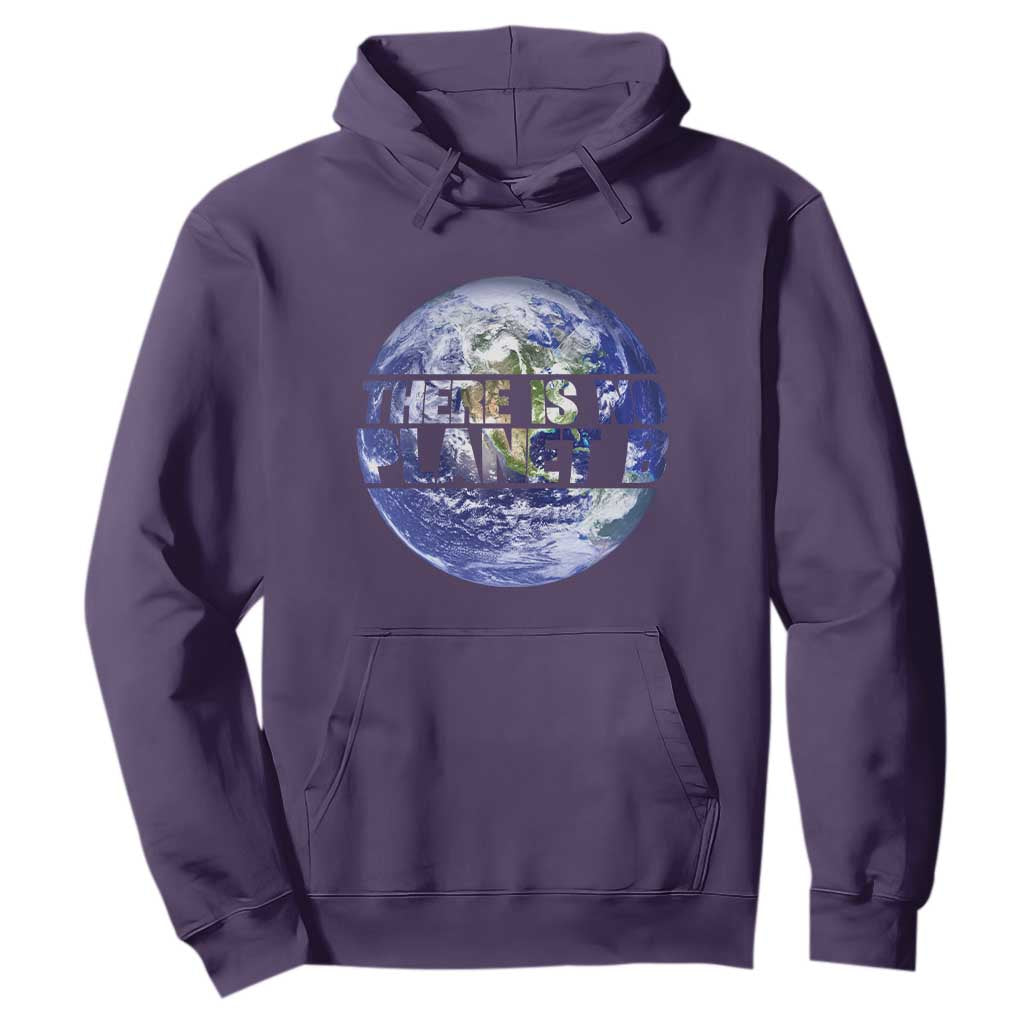 There Is No Planet B Hoodie Earth Day Environmental Awareness Gift TS12 Purple Print Your Wear