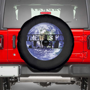 There Is No Planet B Spare Tire Cover Earth Day Environmental Awareness Gift TS12 Black Print Your Wear