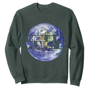 There Is No Planet B Sweatshirt Earth Day Environmental Awareness Gift TS12 Dark Forest Green Print Your Wear