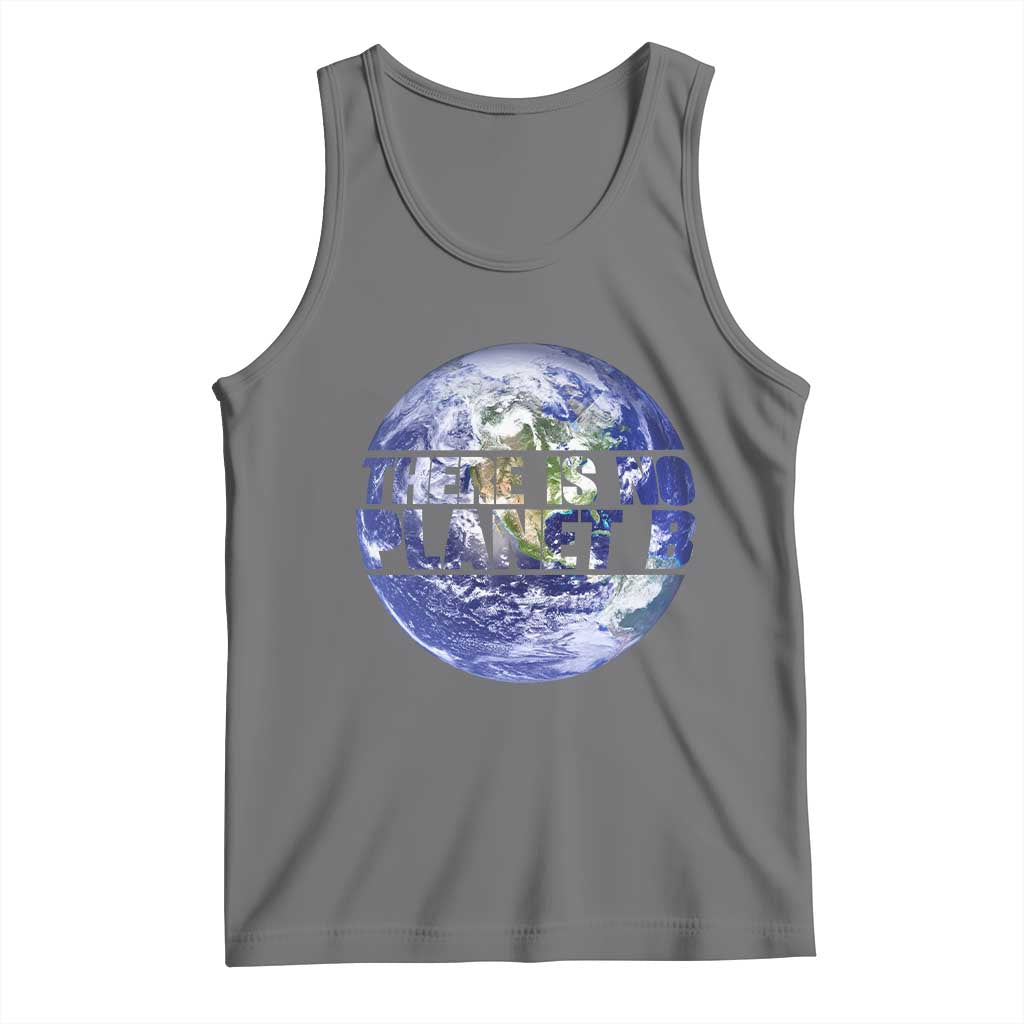 There Is No Planet B Tank Top Earth Day Environmental Awareness Gift TS12 Black Heather Print Your Wear