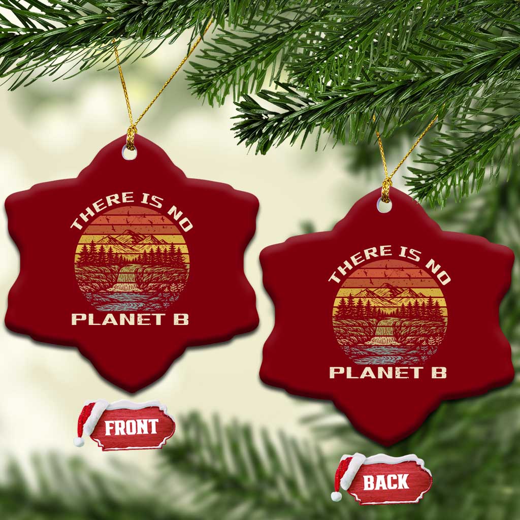 Nature Lover Shirt, Earth Day Gift, Save the Planet Shirt, Nature T-Shirt, Nature Lover Gift, Outdoor Environment Shirts, No Planet B Shirt Ceramic Ornament TS12 Print Your Wear