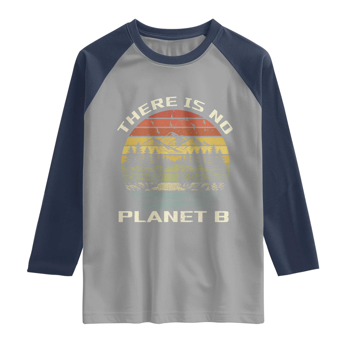 Nature Lover Shirt, Earth Day Gift, Save the Planet Shirt, Nature T-Shirt, Nature Lover Gift, Outdoor Environment Shirts, No Planet B Shirt Raglan Shirt TS12 Sport Gray Navy Print Your Wear