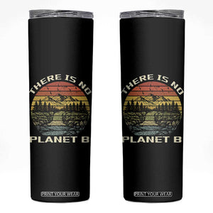 Nature Lover Shirt, Earth Day Gift, Save the Planet Shirt, Nature T-Shirt, Nature Lover Gift, Outdoor Environment Shirts, No Planet B Shirt Skinny Tumbler TS12 Black Print Your Wear