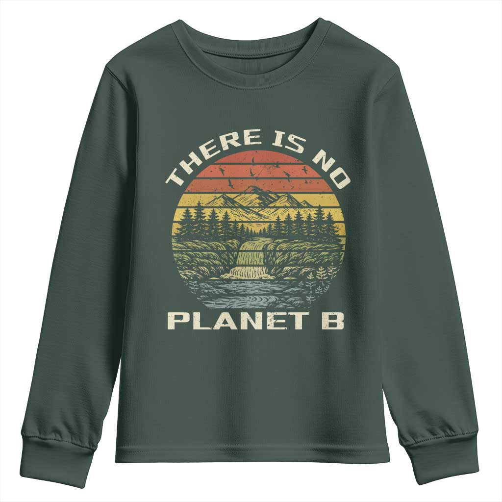 Nature Lover Shirt, Earth Day Gift, Save the Planet Shirt, Nature T-Shirt, Nature Lover Gift, Outdoor Environment Shirts, No Planet B Shirt Youth Sweatshirt TS12 Dark Forest Green Print Your Wear