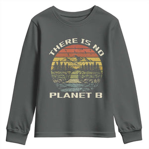 Nature Lover Shirt, Earth Day Gift, Save the Planet Shirt, Nature T-Shirt, Nature Lover Gift, Outdoor Environment Shirts, No Planet B Shirt Youth Sweatshirt TS12 Dark Heather Print Your Wear