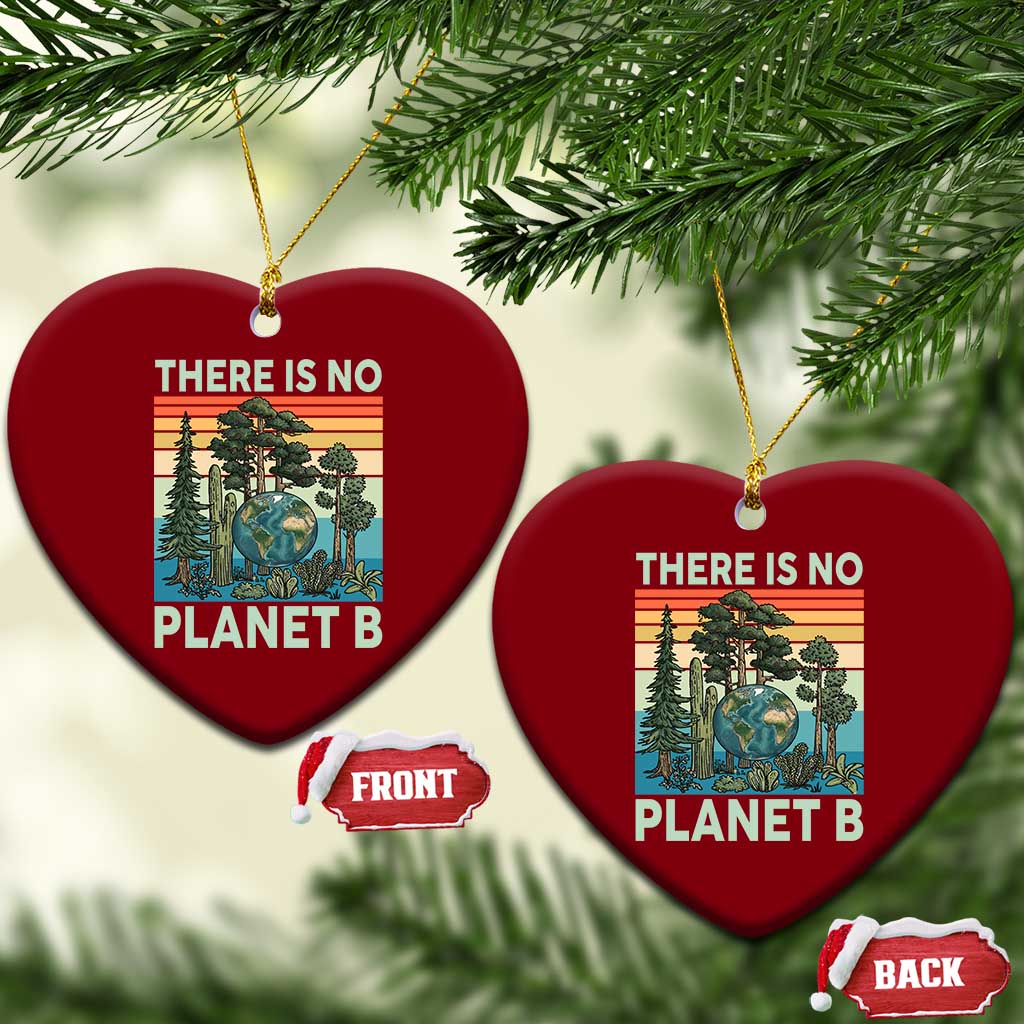 Vintage There Is No Planet B Earth Day Gift Ceramic Ornament TS12 Print Your Wear