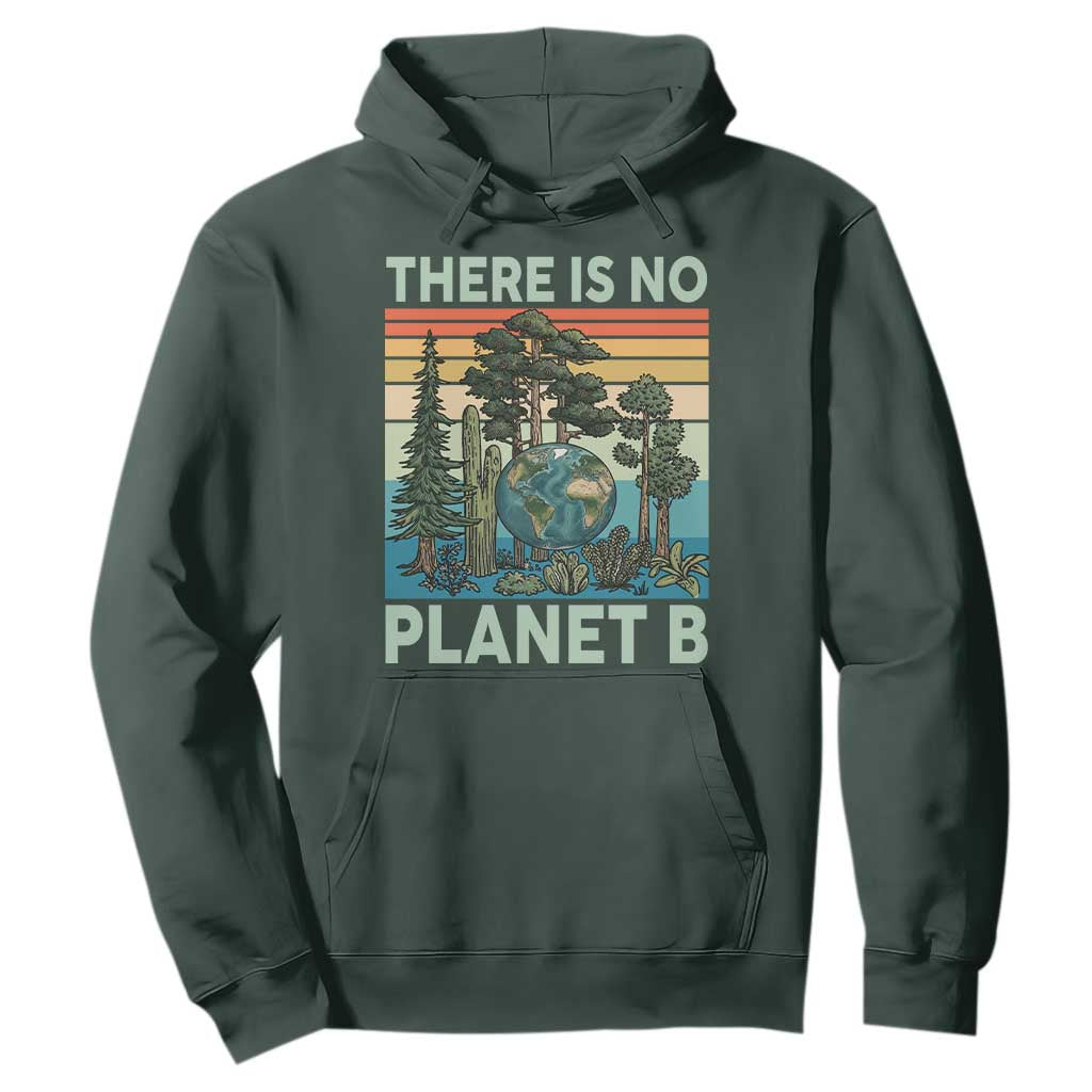 Vintage There Is No Planet B Earth Day Gift Hoodie TS12 Dark Forest Green Print Your Wear