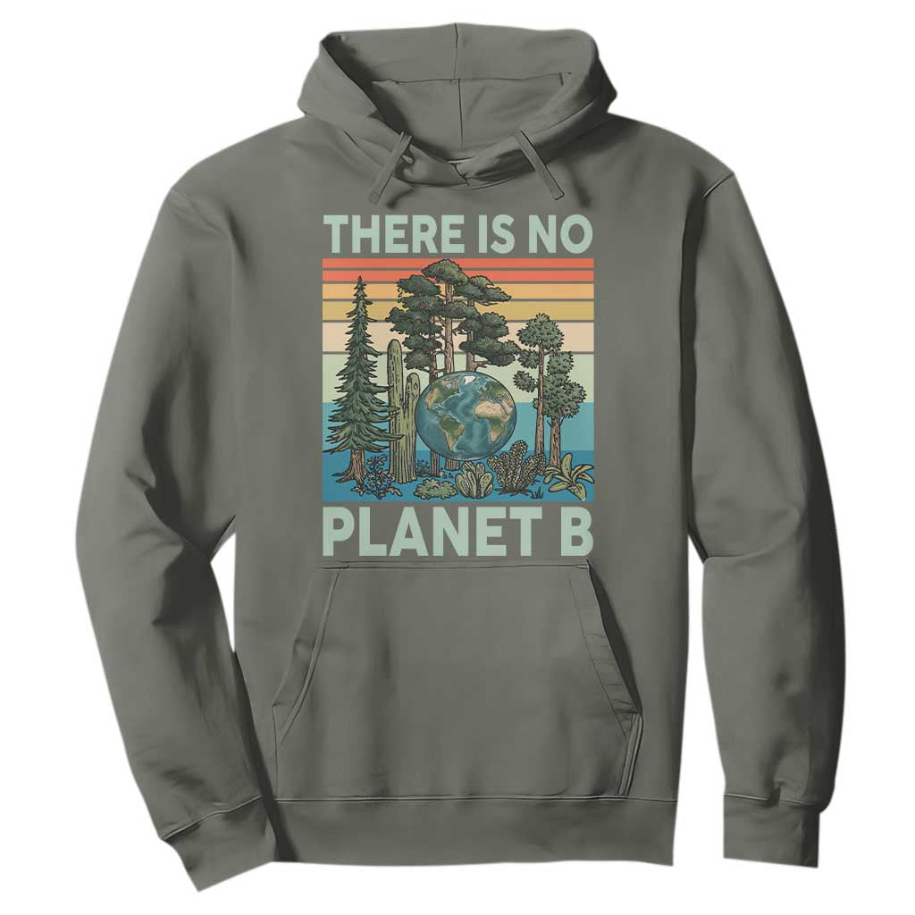 Vintage There Is No Planet B Earth Day Gift Hoodie TS12 Military Green Print Your Wear