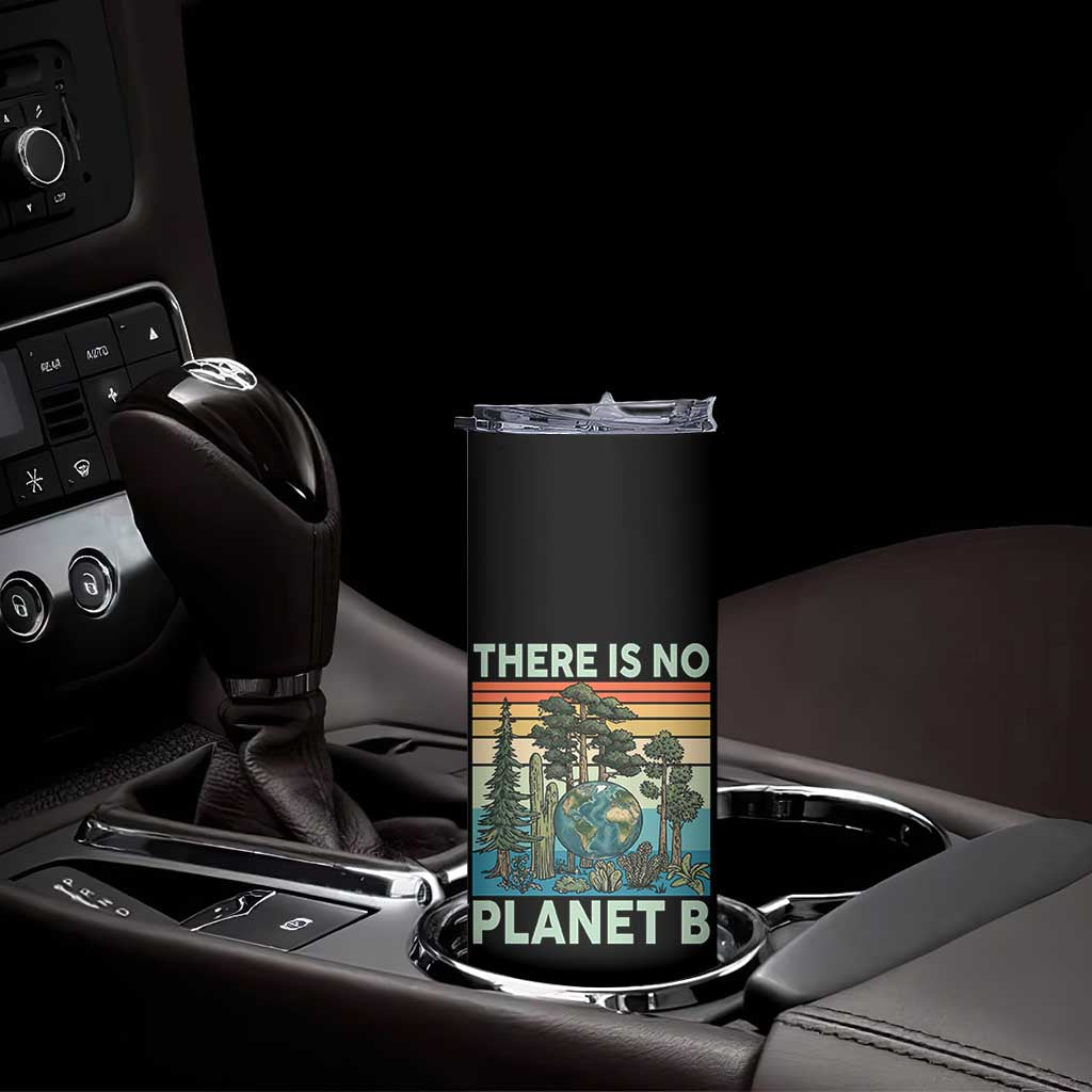 Vintage There Is No Planet B Earth Day Gift Skinny Tumbler TS12 Print Your Wear