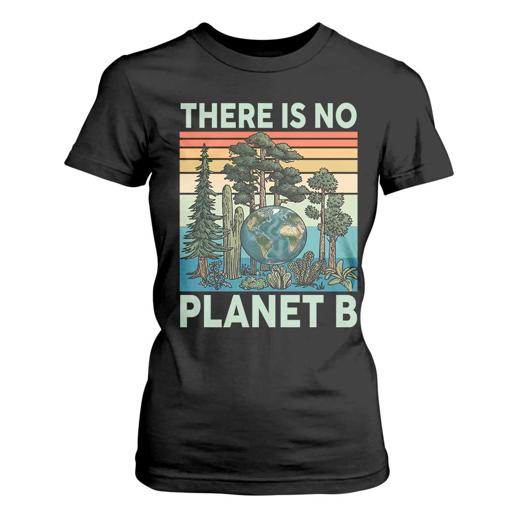 Vintage There Is No Planet B Earth Day Gift T Shirt For Women TS12 Black Print Your Wear