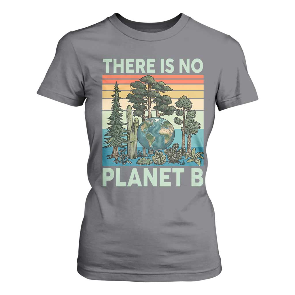 Vintage There Is No Planet B Earth Day Gift T Shirt For Women TS12 Charcoal Print Your Wear