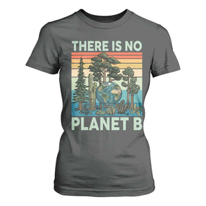 Vintage There Is No Planet B Earth Day Gift T Shirt For Women TS12 Dark Heather Print Your Wear