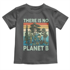 Vintage There Is No Planet B Earth Day Gift Toddler T Shirt TS12 Dark Heather Print Your Wear