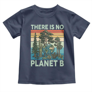Vintage There Is No Planet B Earth Day Gift Toddler T Shirt TS12 Navy Print Your Wear