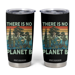 Vintage There Is No Planet B Earth Day Gift Tumbler Cup TS12 Black Print Your Wear