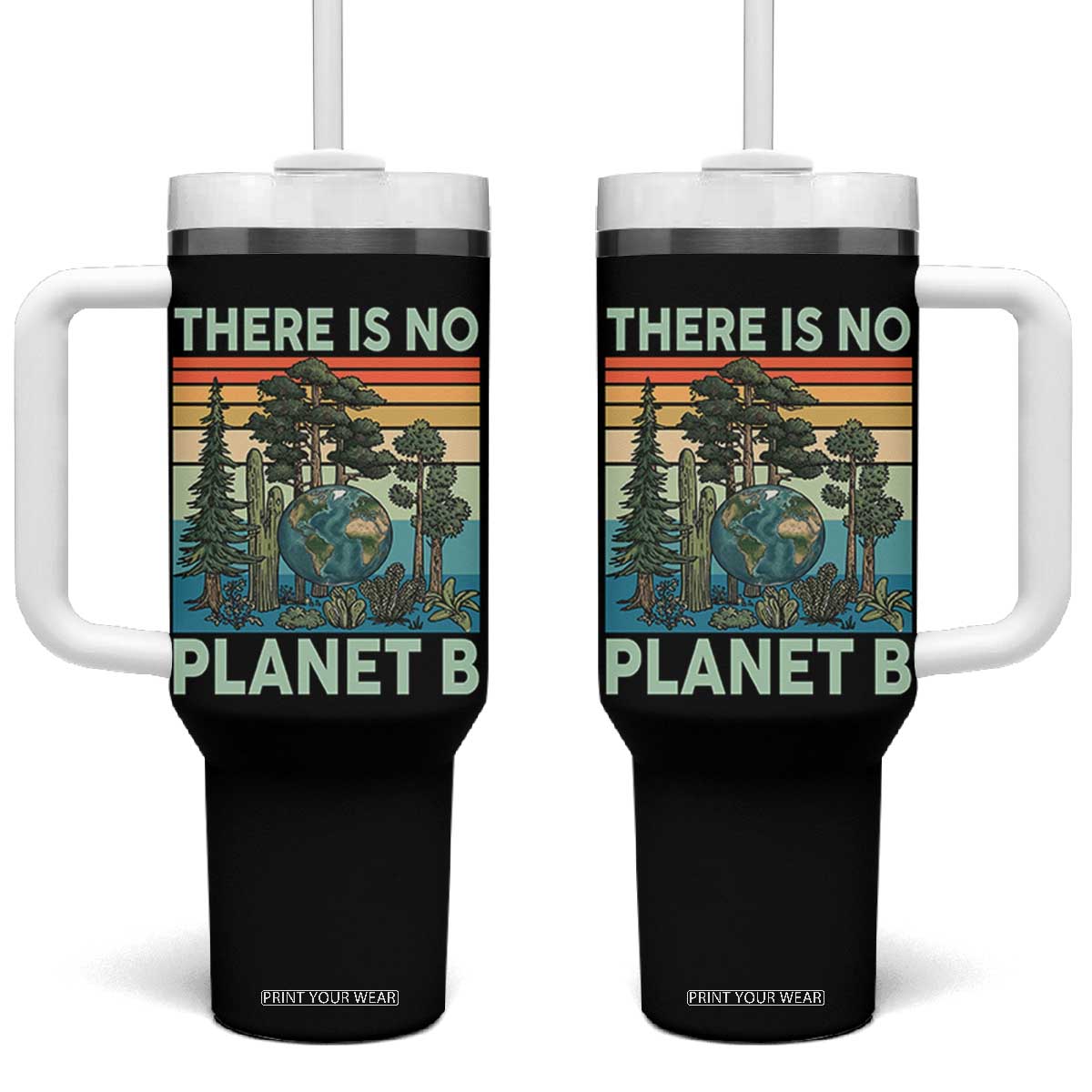Vintage There Is No Planet B Earth Day Gift Tumbler With Handle TS12 One Size: 40 oz Black Print Your Wear