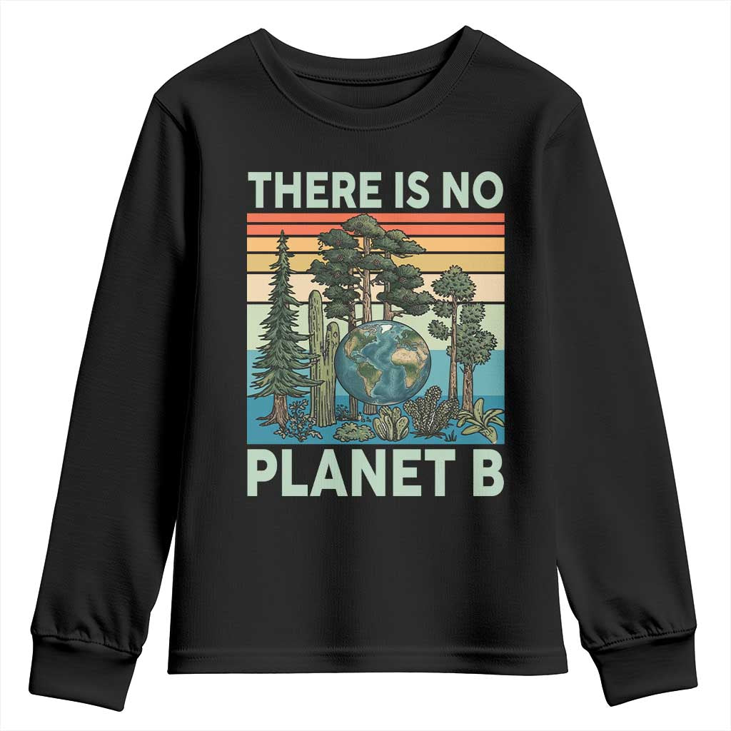 Vintage There Is No Planet B Earth Day Gift Youth Sweatshirt TS12 Black Print Your Wear