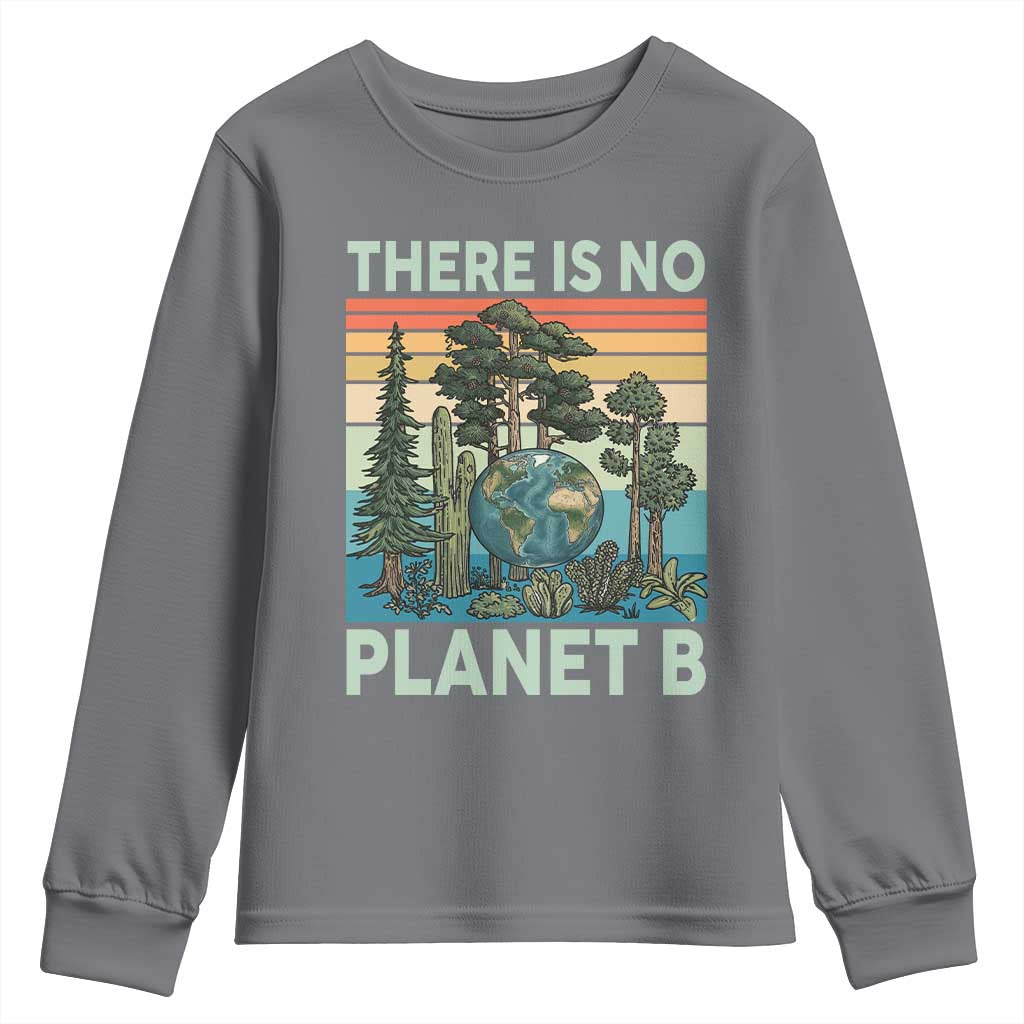 Vintage There Is No Planet B Earth Day Gift Youth Sweatshirt TS12 Charcoal Print Your Wear