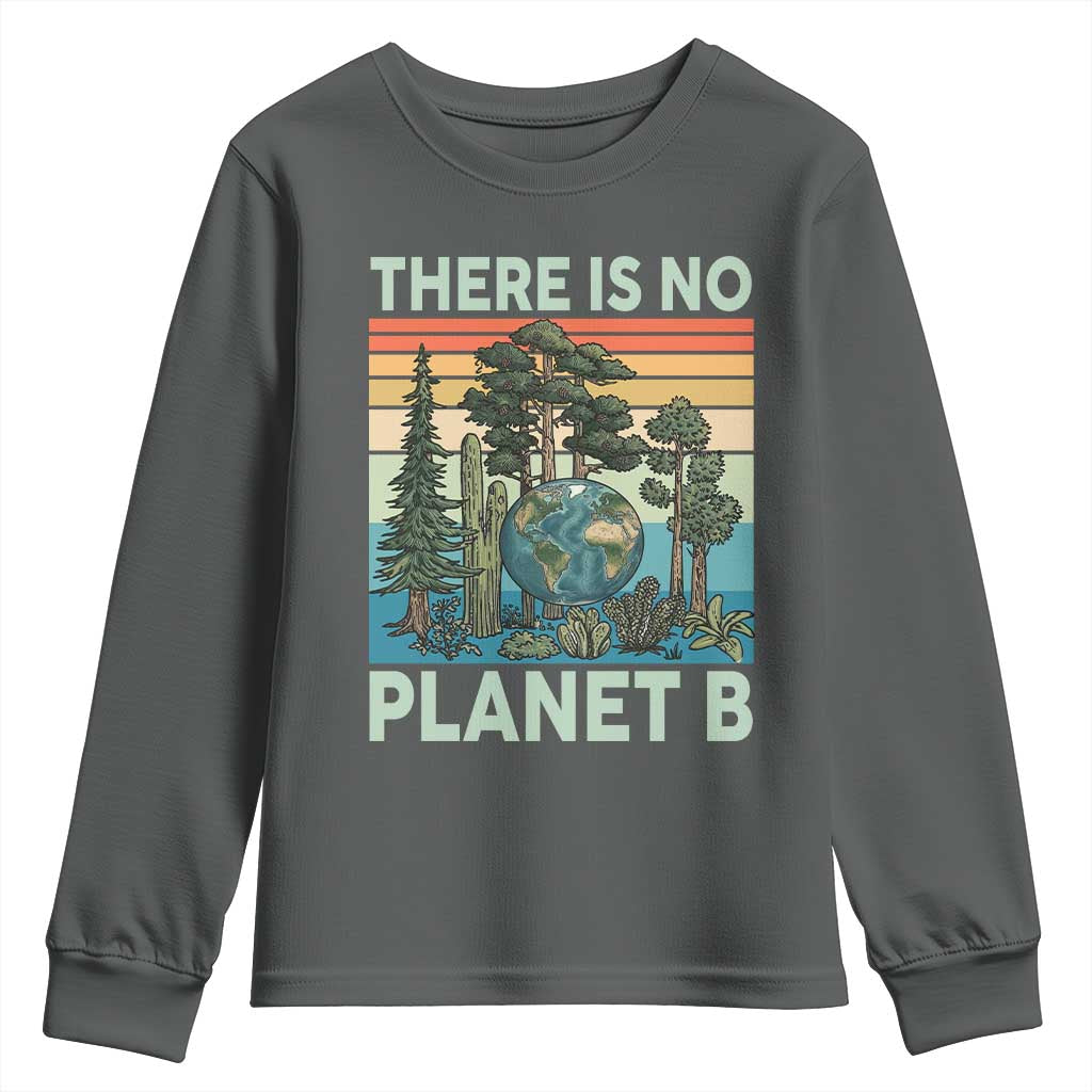Vintage There Is No Planet B Earth Day Gift Youth Sweatshirt TS12 Dark Heather Print Your Wear