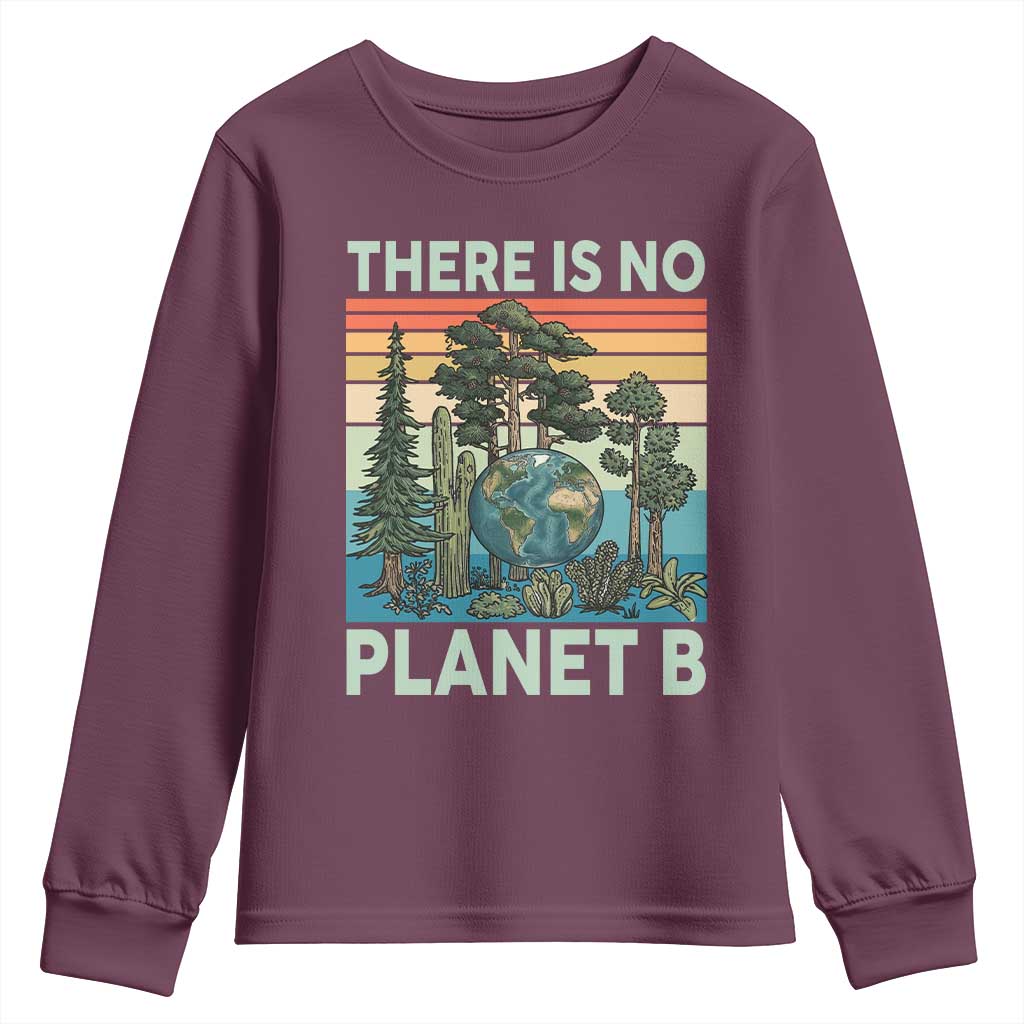 Vintage There Is No Planet B Earth Day Gift Youth Sweatshirt TS12 Maroon Print Your Wear