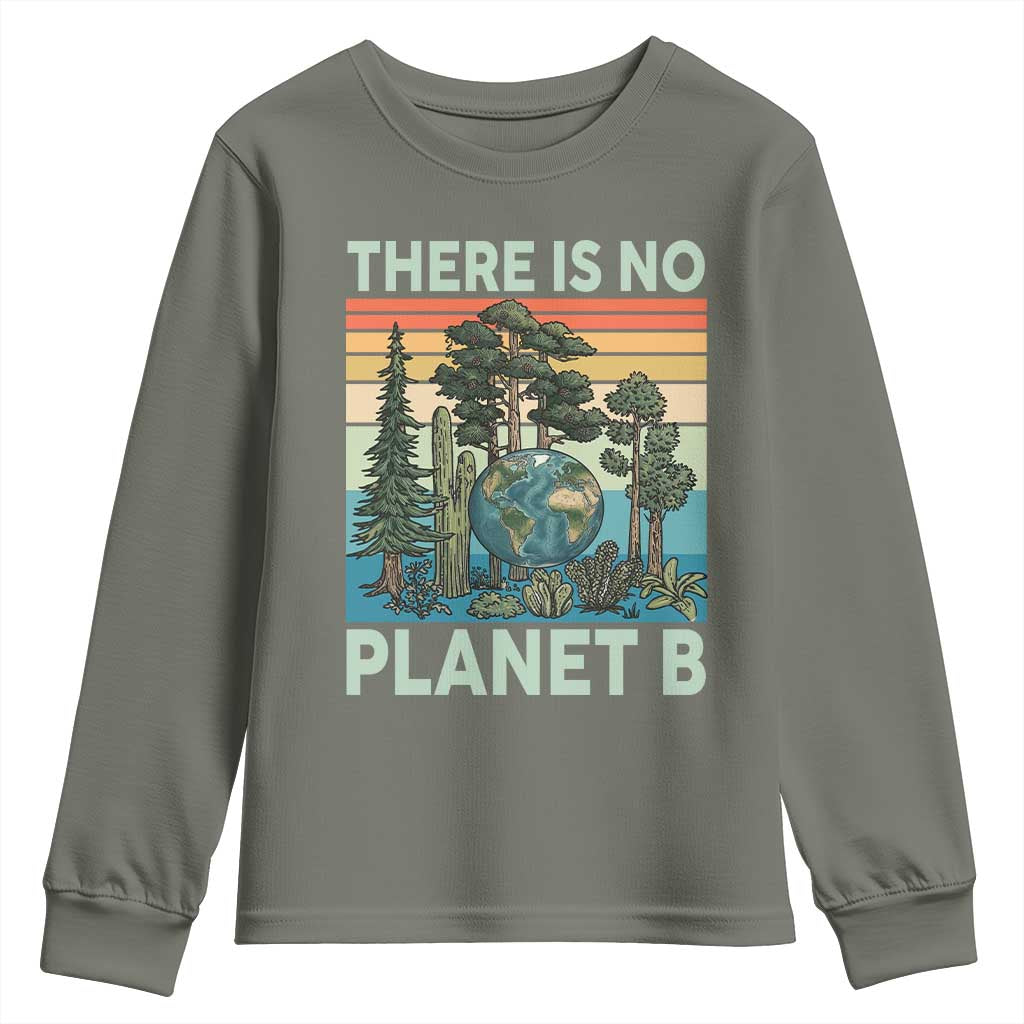 Vintage There Is No Planet B Earth Day Gift Youth Sweatshirt TS12 Military Green Print Your Wear