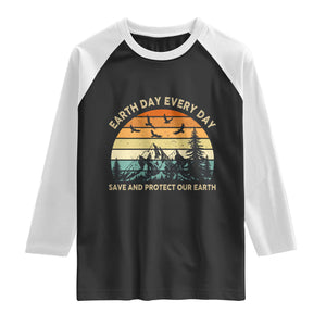 Earth Day Everyday Raglan Shirt Save And Protect Our Earth TS12 Black White Print Your Wear