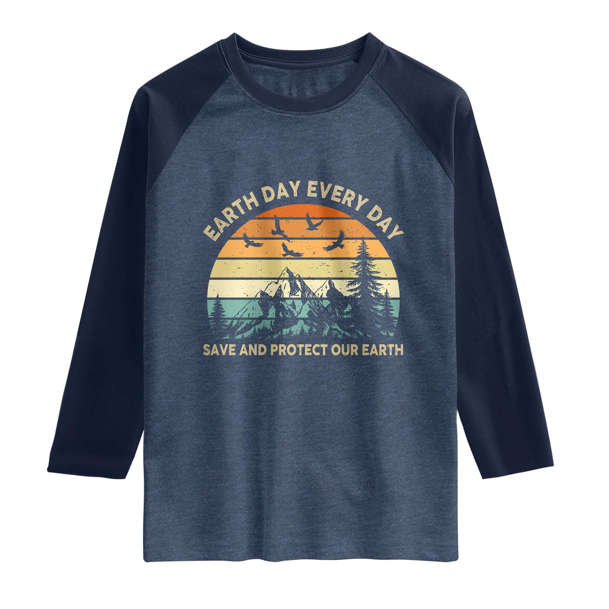 Earth Day Everyday Raglan Shirt Save And Protect Our Earth TS12 Heather Denim Navy Print Your Wear