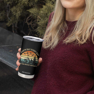 Earth Day Everyday Tumbler Cup Save And Protect Our Earth TS12 Print Your Wear