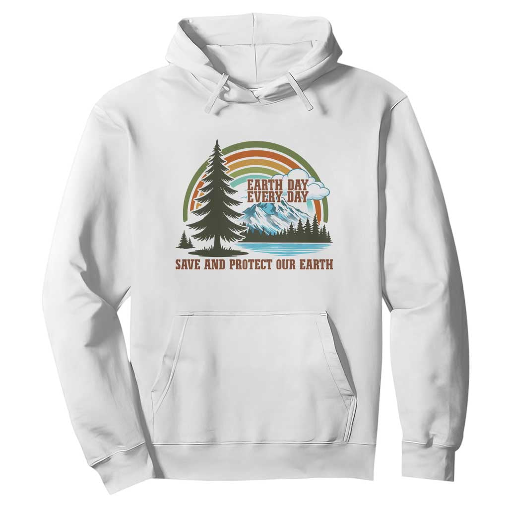 Earth Day Everyday Hoodie Save The Planet Nature Lover Gift TS12 White Print Your Wear