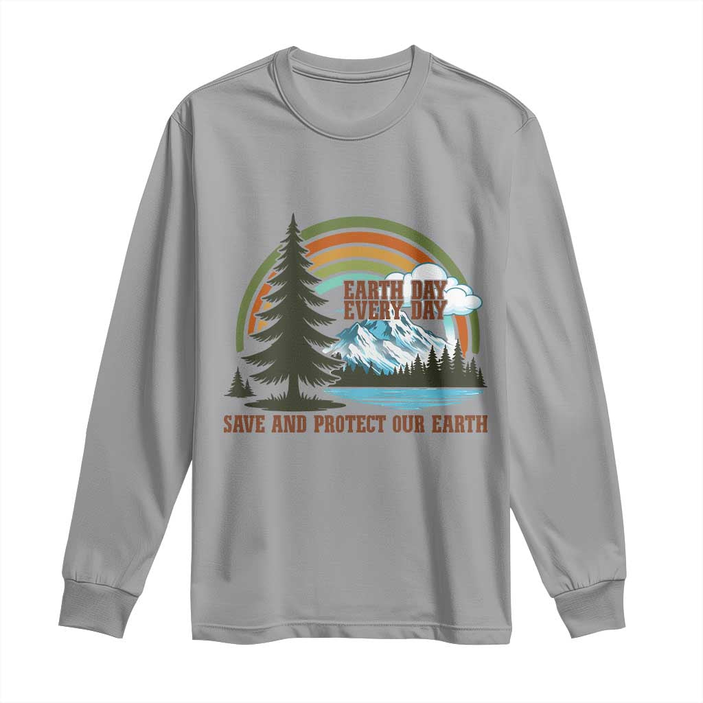 Earth Day Everyday Long Sleeve Shirt Save The Planet Nature Lover Gift TS12 Sport Gray Print Your Wear
