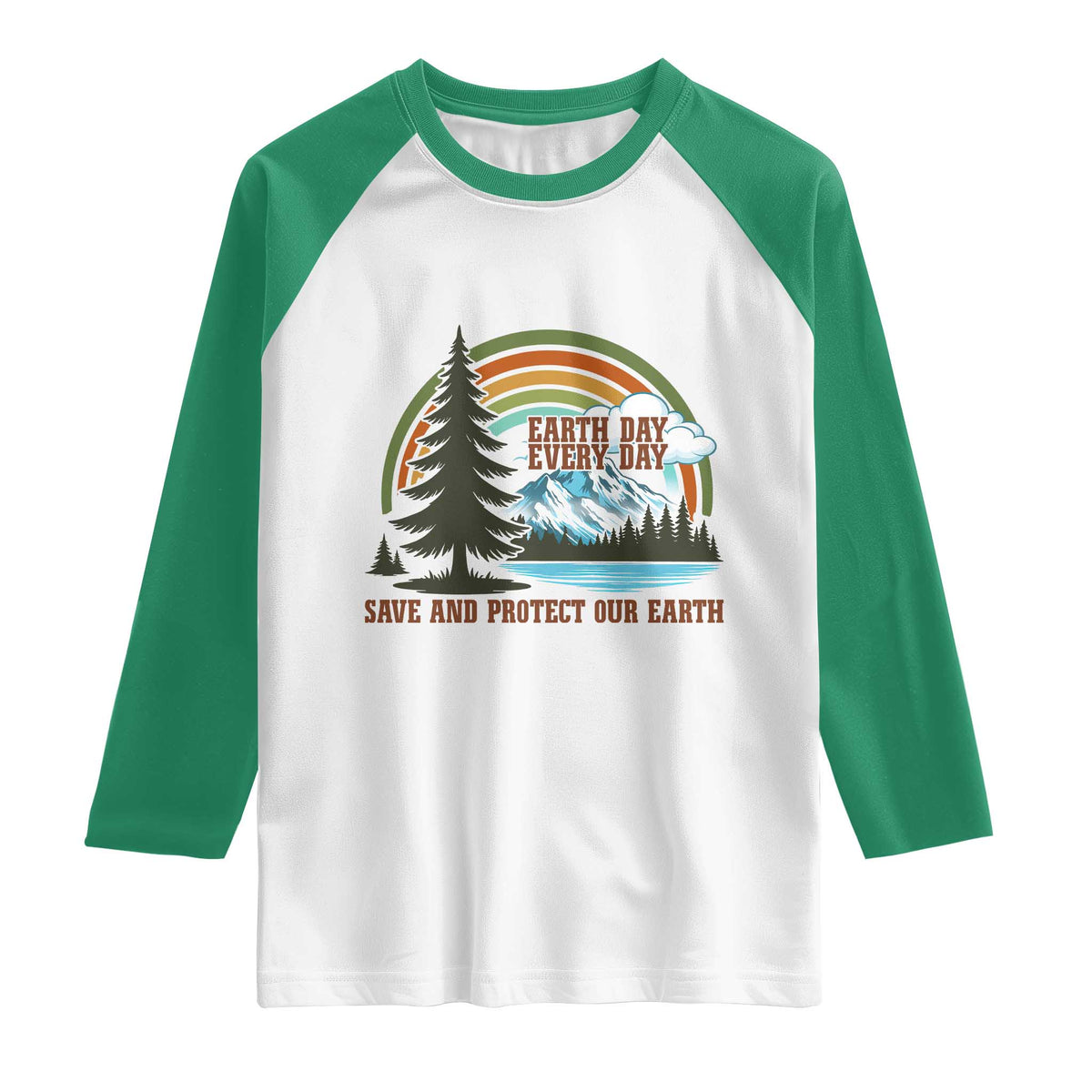 Earth Day Everyday Raglan Shirt Save The Planet Nature Lover Gift TS12 White Kelly Green Print Your Wear