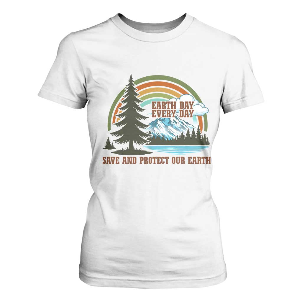 Earth Day Everyday T Shirt For Women Save The Planet Nature Lover Gift TS12 White Print Your Wear