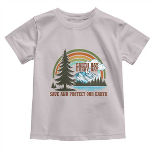 Earth Day Everyday Toddler T Shirt Save The Planet Nature Lover Gift TS12 Ice Gray Print Your Wear