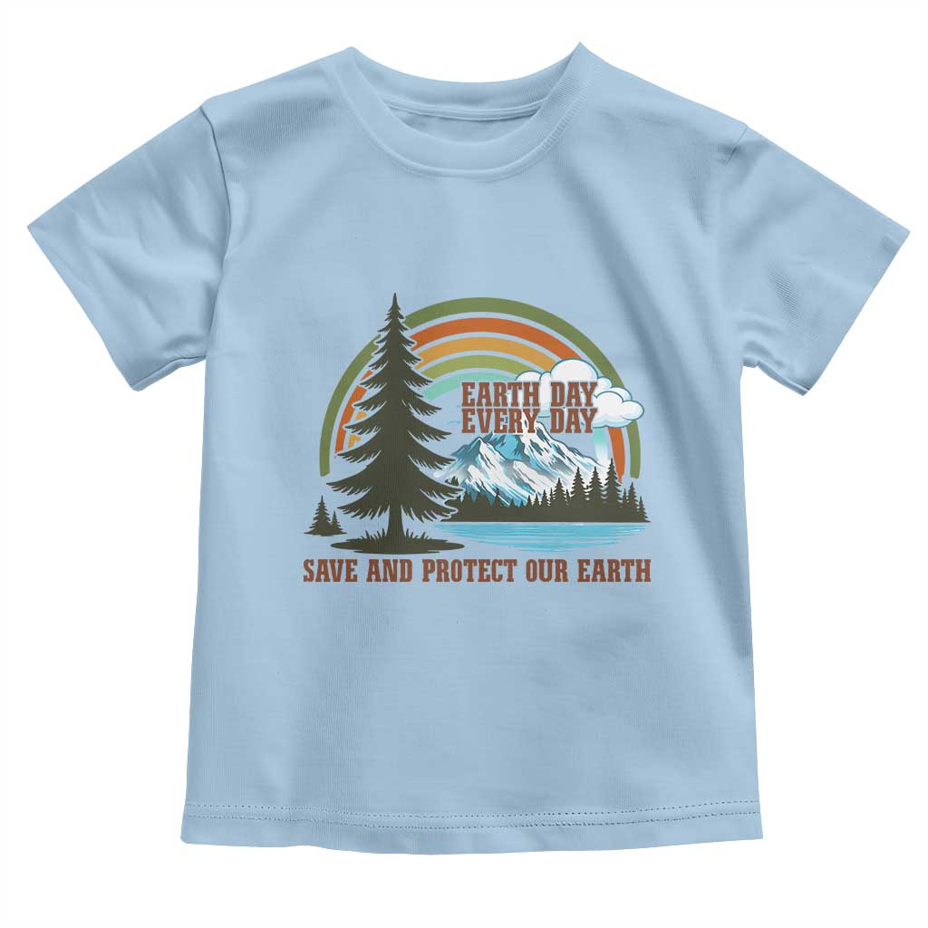 Earth Day Everyday Toddler T Shirt Save The Planet Nature Lover Gift TS12 Light Blue Print Your Wear