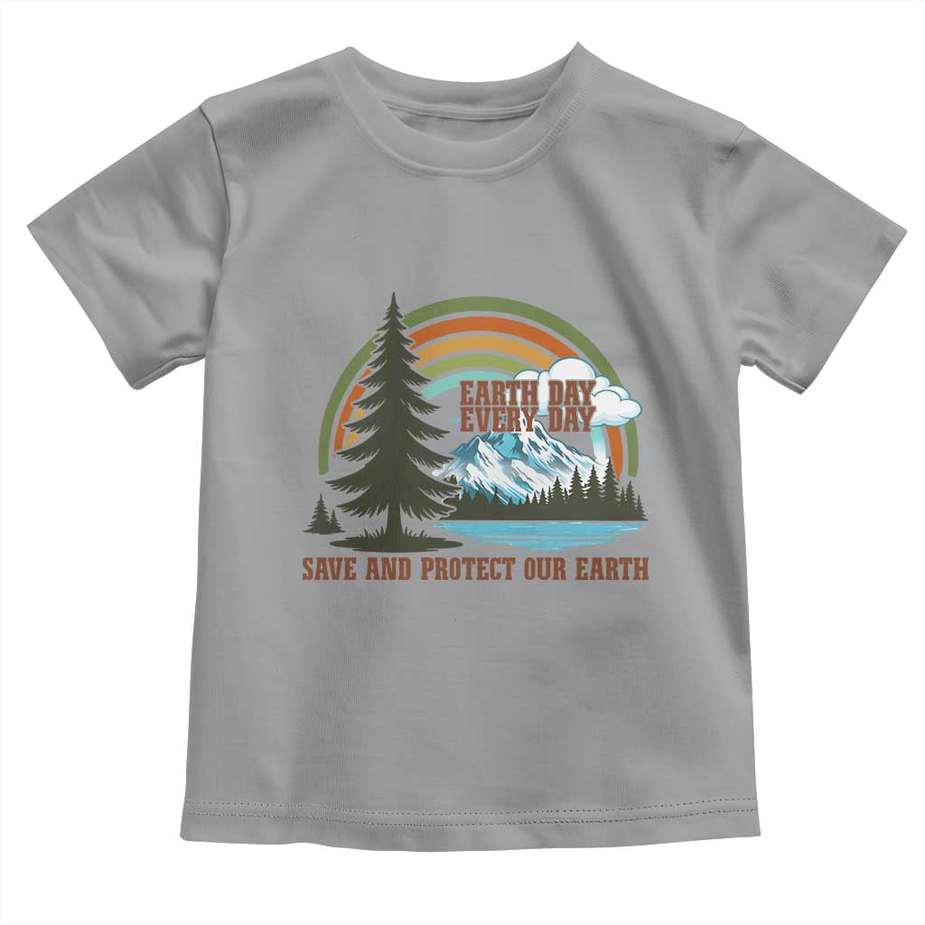 Earth Day Everyday Toddler T Shirt Save The Planet Nature Lover Gift TS12 Sport Gray Print Your Wear