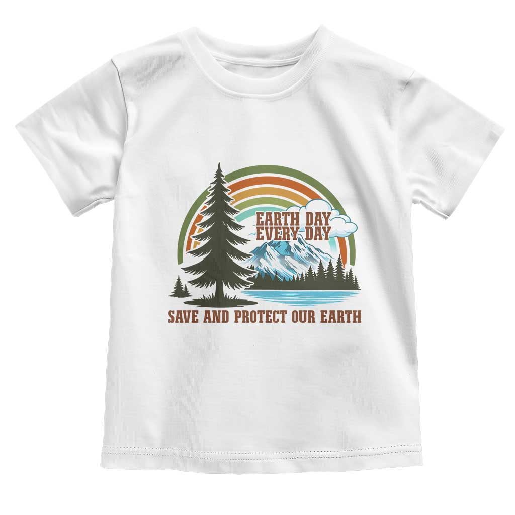 Earth Day Everyday Toddler T Shirt Save The Planet Nature Lover Gift TS12 White Print Your Wear