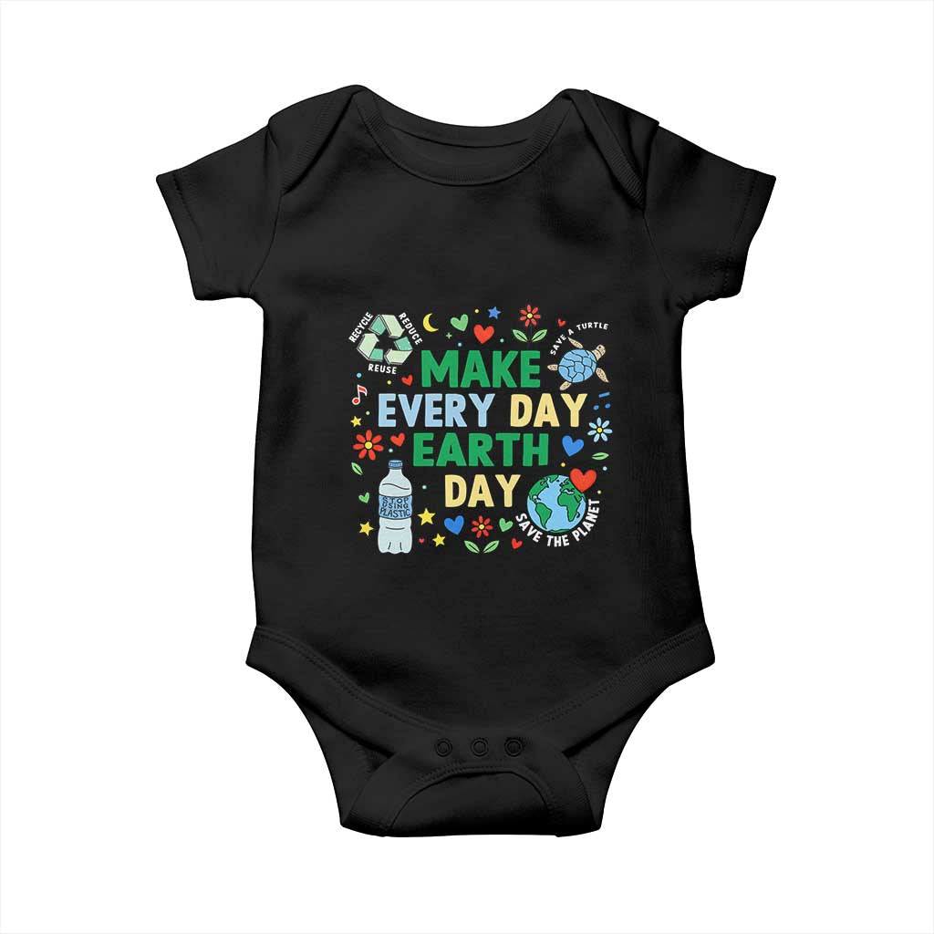 Make Every Day Earth Day Student Gift Baby Onesie Environmental Awareness TS12 Black Print Your Wear