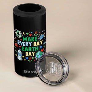 Make Every Day Earth Day Student Gift 4 in 1 Can Cooler Tumbler Environmental Awareness TS12 Print Your Wear