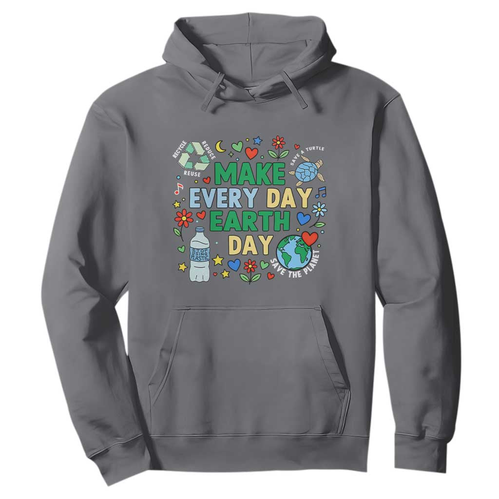 Make Every Day Earth Day Student Gift Hoodie Environmental Awareness TS12 Charcoal Print Your Wear