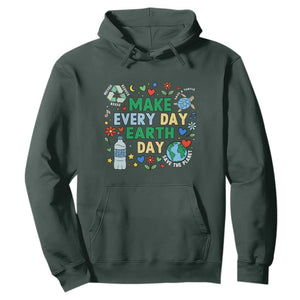 Make Every Day Earth Day Student Gift Hoodie Environmental Awareness TS12 Dark Forest Green Print Your Wear