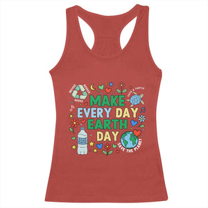 Make Every Day Earth Day Student Gift Racerback Tank Top Environmental Awareness TS12 Red Print Your Wear