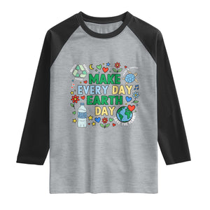 Make Every Day Earth Day Student Gift Raglan Shirt Environmental Awareness TS12 Heather Gray Black Print Your Wear